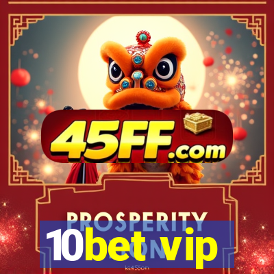 10bet vip